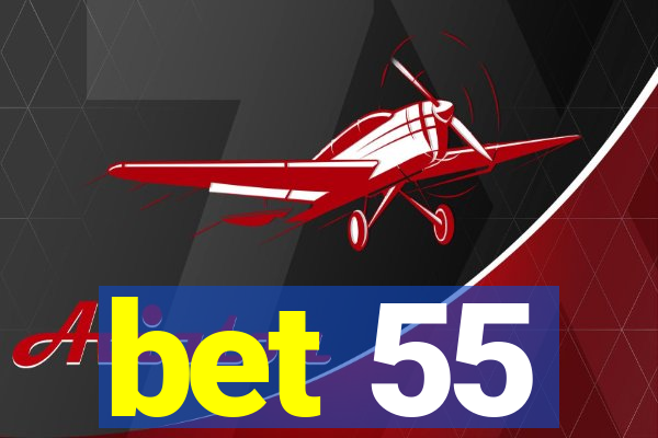 bet 55